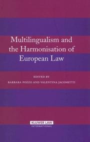 Cover of: Multilingualism and the Harmonisation of European Law by 