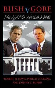 Cover of: Bush v. Gore : The Fight for Florida's Vote