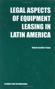 Cover of: Legal aspects of equipment leasing in Latin America