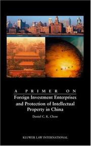 Cover of: A primer on foreign investment enterprises and protection of intellectual property in China