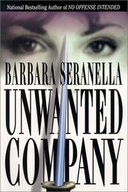 Unwanted company by Barbara Seranella