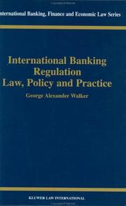 Cover of: International banking regulation: law, policy, and practice