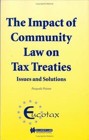 Cover of: The Impact of Community Law on Tax Treaties - Issues and Solutions (EUCOTAX SERIES ON EUROPEAN TAXATION Volume 4) (Eucotax Series on European Taxation, 4)