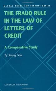 Cover of: The fraud rule in the law of letters of credit by Gao, Xiang L.L.M.