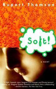 Cover of: Soft! by Rupert Thomson