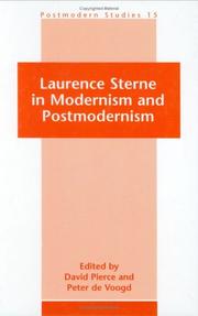 Cover of: Laurence Sterne in Modernism and Postmodernism (Postmodern Studies 15) by David Pierce, Peter de Voogd, David PIERCE, Peter de Voogd, David PIERCE