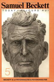 Cover of: Beckett & La Psychanalyse & Psychoanalysis.(Samuel Beckett Today/Aujourd'hui 5)