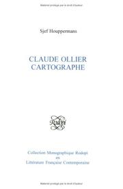 Cover of: Claude Ollier Cartographe (Collection Monographique Rodopi en Litterature Francaise Contemporaine 29) by Sjef Houppermans