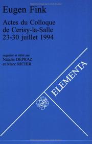 Cover of: Eugen Fink.ACTES DU COLLOQUE DE CERISY-LA-SALLE 23-30 juillet 1994. (Elementa 68)