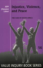 Cover of: Injustice, Violence, and Peace by Hennie Lotter