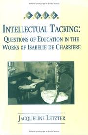 Cover of: Intellectual tacking: questions of education in the works of Isabelle de Charrière
