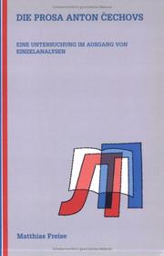 Cover of: Die Prosa Anton Czechovs. Eine Untersuchung im Ausgang von Einzelanalysen.