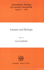 Cover of: Literatur und Okologie (Amsterdamer Beitrage zur neueren Germanistik 43) by Axel Goodbody