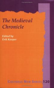 Cover of: THE MEDIEVAL CHRONICLE.Proceedings of the 1st International Conference on the Medieval Chronicle.(Costerus NS 120) by Erik Kooper