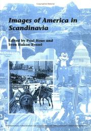 Cover of: Images Of America In Scandinavia.(Internationale Forschungen zur Allgemeinen und Vergleichenden Literaturwissenschaft 28) by Poul Houe, Sven Hakon Rossel