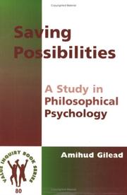 Cover of: Saving Possibilities.A Study in Philosophical Psychology. by Amihud Gilead