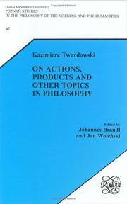 Cover of: Kazimierz Twardowski On Actions, Products And Other Topics In Philosophy