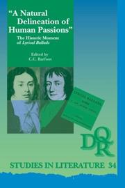 Cover of: A Natural Delineation of Human Passions: The Historic Moment of Lyrical Ballads (DQR Studies in Literature 34)