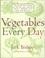Cover of: Vegetables Every Day