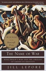 The name of war by Jill Lepore