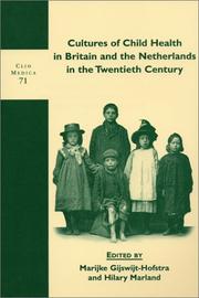 Cover of: Cultures of Child Health in Britain and the Netherlands in the Twentieth Century (Clio Medica 71/The Wellcome Series in the History of Medicine) (Clio Medica)