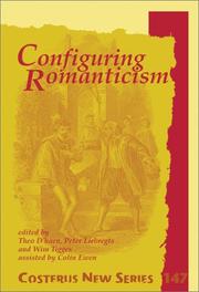 Cover of: Configuring Romanticism by Theo d' Haen, Liebregts, P. Th. M. G., Colin J. Ewen