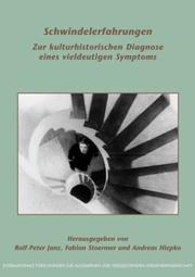 Cover of: Schwindelerfahrungen: Zur kulturhistorischen Diagnose eines vieldeutigen Symptoms (Internationale Forschungen zur Allgemeinen und Vergleichenden Literaturwissenschaft 70)