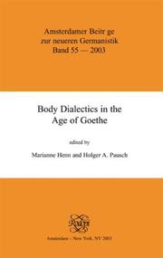 Cover of: Body dialectics in the age of Goethe