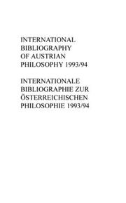 Cover of: International Bibliography of Austrian Philosophie 1993/1994 (Studien zur öesterreichischen Philosophie Supplementa 9
