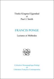 Cover of: Francis Ponge: Lectures et Méthodes (Collection monographique Rodopi en littérature Francaise contemporaine 39)