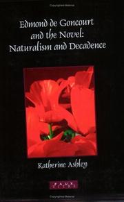 Cover of: Edmond de Goncourt and the Novel: Naturalism and Decadence (Faux Titre 264) (Faux Titre)