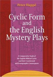 Cover of: Cyclic Form and the English Mystery Plays by Peter Happe