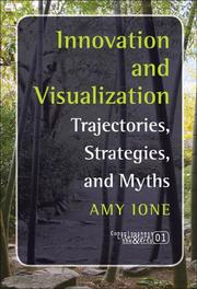 Cover of: Innovation and Visualization by Amy Ione, Amy Ione
