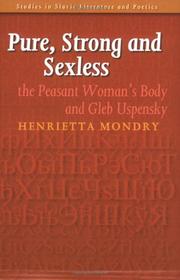 Cover of: Pure, Strong and Sexless by Henrietta Mondry