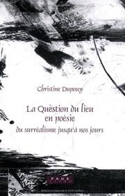 Cover of: La Question du lieu en poésie, du surréalisme jusqu'à nos jours