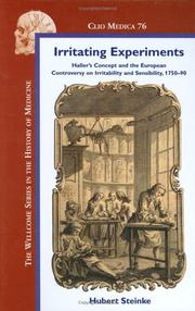 Cover of: Irritating Experiments: Haller's Concept and the European Controversy on Irritability and Sensibility, 1750-90 (Clio Medica 76) (Clio Medica)