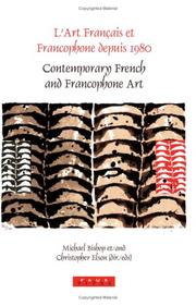 Cover of: L'Art français et francophone depuis 1980 / Contemporary French and Francophone Art