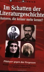Cover of: Im Schatten der Literaturgeschichte: Autoren, die keiner mehr kennt? : Plädoyer gegen das Vergessen