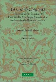 Cover of: Le Grand Concours: Dissertation sur les Causes de l'Universalité de la Langue Françoise et la Durée Vraisemblable de son Empire (Faux Titre 257)