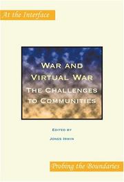 Cover of: War and Virtual War: The Challenges to Communities (At the Interface: Probing the Boundaries, 13) (At the Interface/Probing the Boundaries)