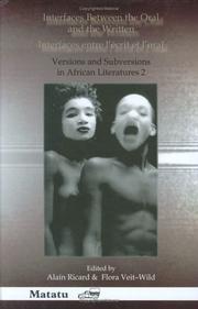Cover of: Interfaces Between the Oral and the Written / Interfaces entre lécrit et loral: Versions and Subversions in African Literatures 2 (Matatu 31-32) (Versions and Subversions in African Literatures)
