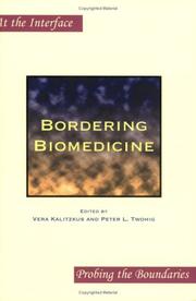 Cover of: Bordering Biomedicine (At the Interface/Probing the Boundaries 29) (At the Interface / Probing the Boundaries)