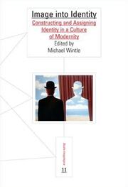 Cover of: Image into Identity: Constructing and Assigning Identity in a Culture of Modernity (Studia Imagologica 11) (Studia Imagologica)