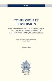 Cover of: Confession et perversion by Nathalie Kok