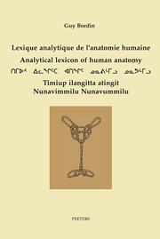 Cover of: Lexique Analytique De L'anatomie Humaine/Analytical Lexicon of Human Anatomy/Timiup Ilangitta Atingit Nunavimmilu Nunavummilu (Arctique) by Guy Bordin