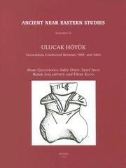 Ulucak Höyük by Altan Cilingiroglu, Zafer Derin, Esref Abay, Haluk Saglamtimur, Ilhan Kayan