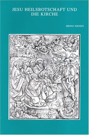 Cover of: Jesu Heilsbotschaft Und Die Kirche: Studein Zur Eschatologie Und Ekklesilolgie Bei Den Synoptikern Und Im Ersten Petrusbrief (Bibliotheca Ephermeridum Theologicarum Lovaniensium)