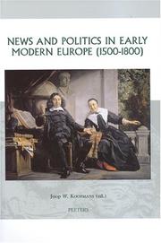 Cover of: News and politics in early modern Europe (1500-1800)