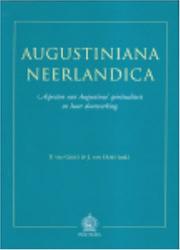 Augustiniana Neerlandica by Paul van Geest, J. van Oort
