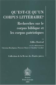 Cover of: Qu'est-ce qu'un corpus litteraire?: recherches sur sur le corpus biblique et les corpus patristiques